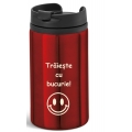 Pahar termos expres rosu, Traieste cu bucurie!